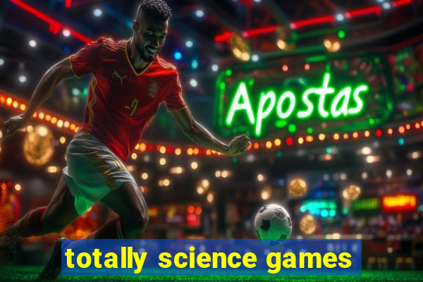 totally science games